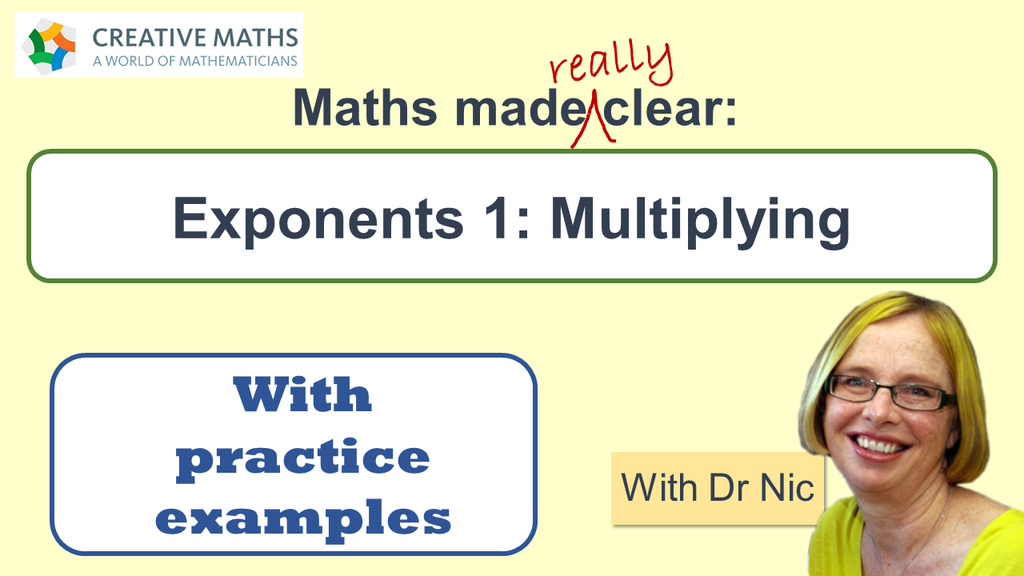 Exponents 1: Multiplying - Notes to accompany YouTube video